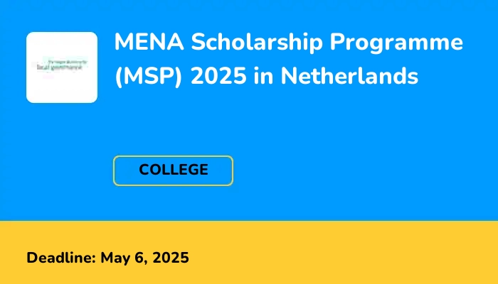 MENA Scholarship Programme (MSP) 2025 in Netherlands