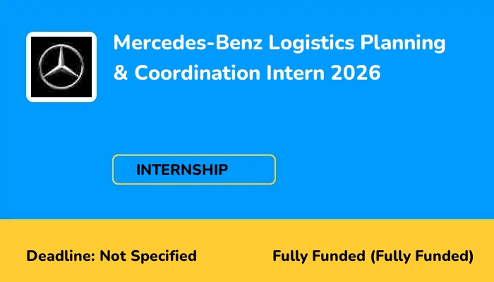 Mercedes-Benz Logistics Planning & Coordination Intern 2026
