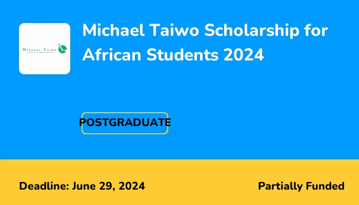 Michael Taiwo Scholarship for African Students 2024