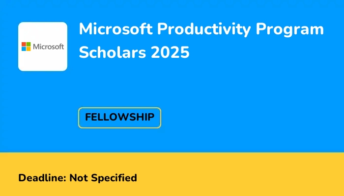 Microsoft Productivity Program Scholars 2025