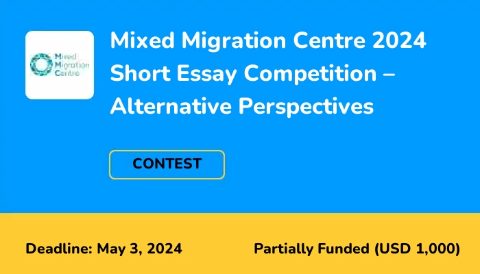 Mixed Migration Centre 2024 Short Essay Competition â€“ Alternative Perspectives