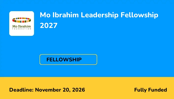 Mo Ibrahim Leadership Fellowship 2027