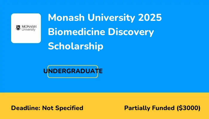 Monash University 2025 Biomedicine Discovery Scholarship