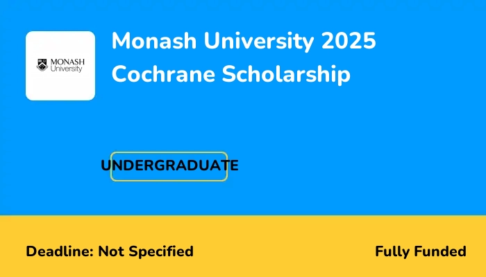 Monash University 2025 Cochrane Scholarship