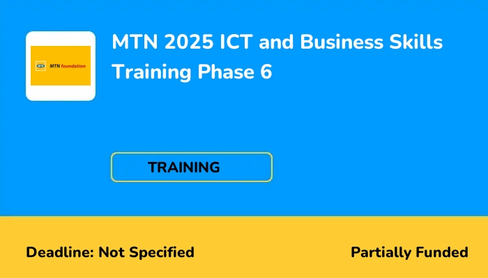 MTN 2025 ICT and Business Skills Training Phase 6