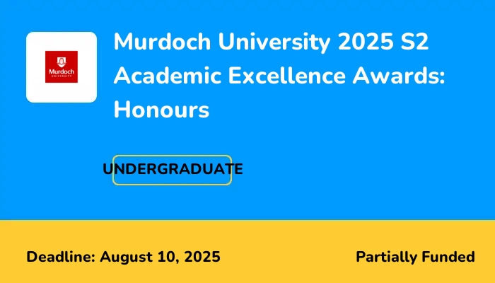 Murdoch University 2025 S2 Academic Excellence Awards: Honours