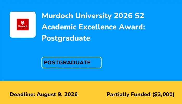 Murdoch University 2026 S2 Academic Excellence Award: Postgraduate