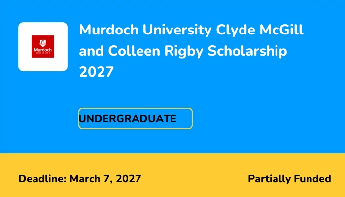 Murdoch University Clyde McGill and Colleen Rigby Scholarship 2027