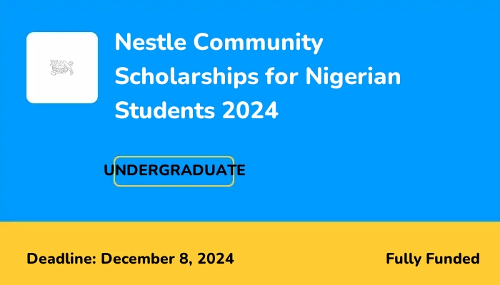 Nestle Community Scholarships for Nigerian Students 2024