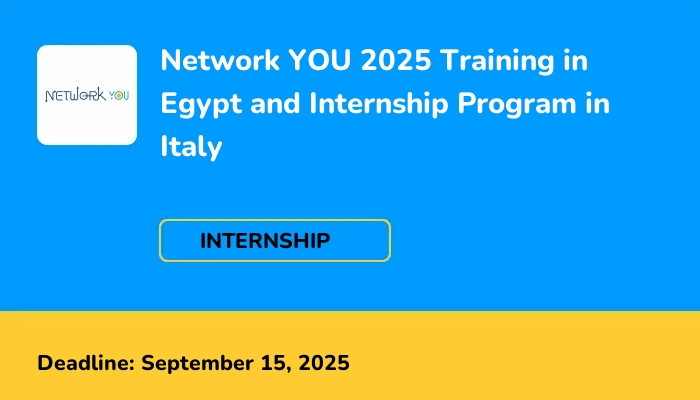 Network YOU 2025 Training in Egypt and Internship Program in Italy