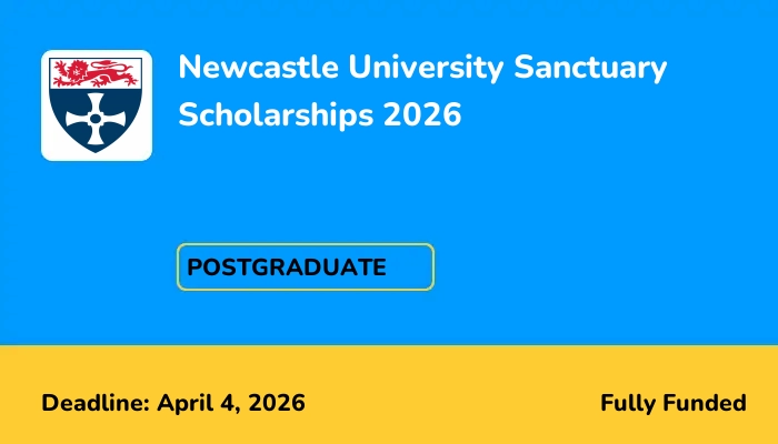 Newcastle University Sanctuary Scholarships 2026