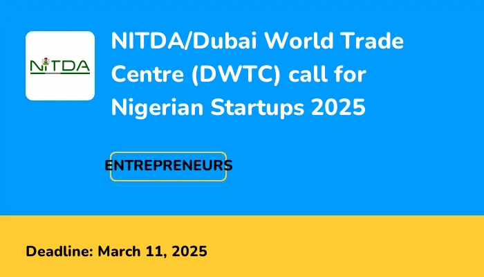 NITDA/Dubai World Trade Centre (DWTC) call for Nigerian Startups 2025