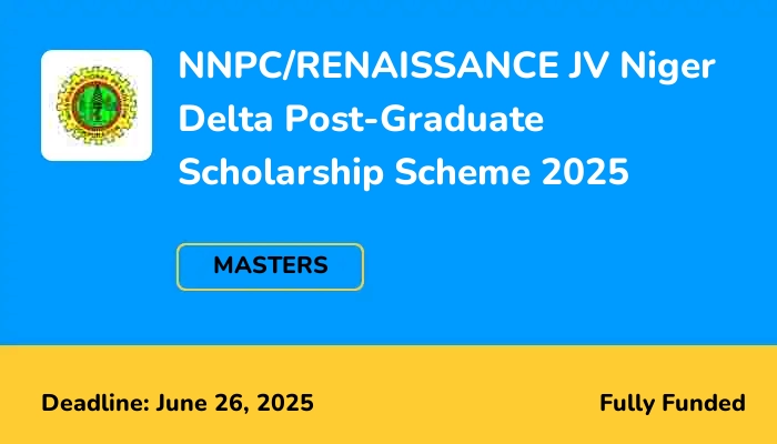 NNPC/RENAISSANCE JV Niger Delta Post-Graduate Scholarship Scheme 2025 at University of Aberdeen