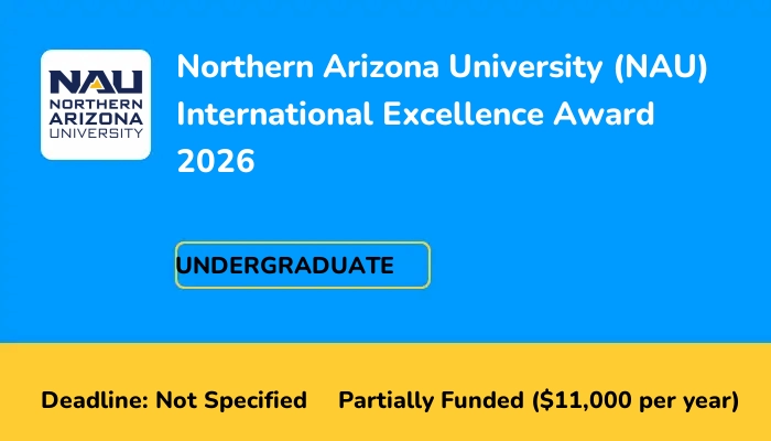 Northern Arizona University (NAU) International Excellence Award 2026