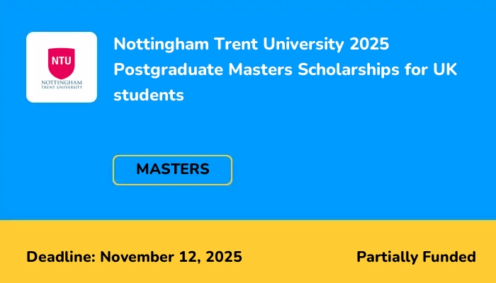 Nottingham Trent University 2025 Postgraduate Masters Scholarships for UK students