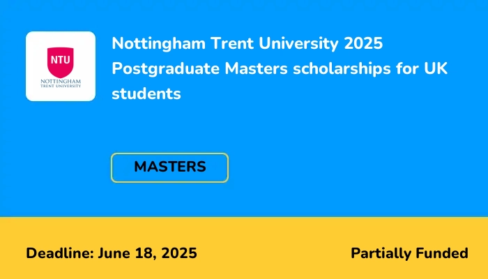 Nottingham Trent University 2025 Postgraduate Masters scholarships for UK students