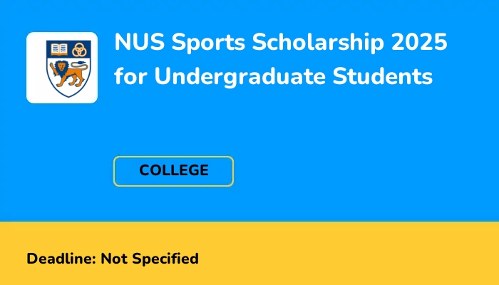 NUS Sports Scholarship 2025 for Undergraduate Students