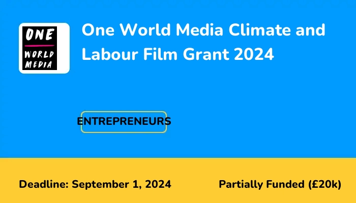 One World Media Climate and Labour Film Grant 2024