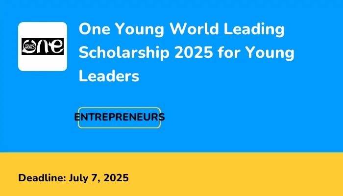 One Young World Leading Scholarship 2025 for Young Leaders