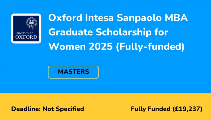 Oxford Intesa Sanpaolo MBA Graduate Scholarship for Women 2025 (Fully-funded)