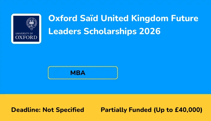 Oxford Said United Kingdom Future Leaders Scholarships 2026