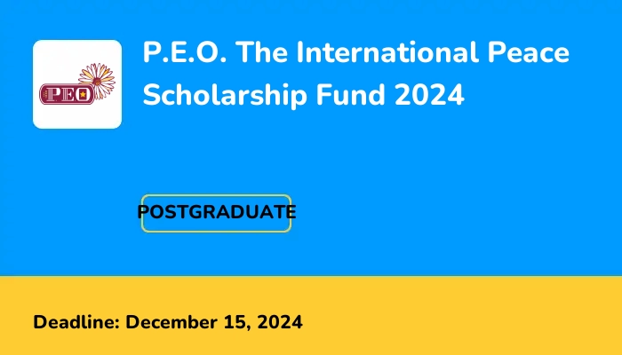 P.E.O. The International Peace Scholarship Fund 2024