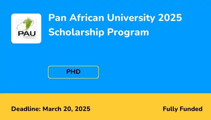 Pan African University 2025 Scholarship Program