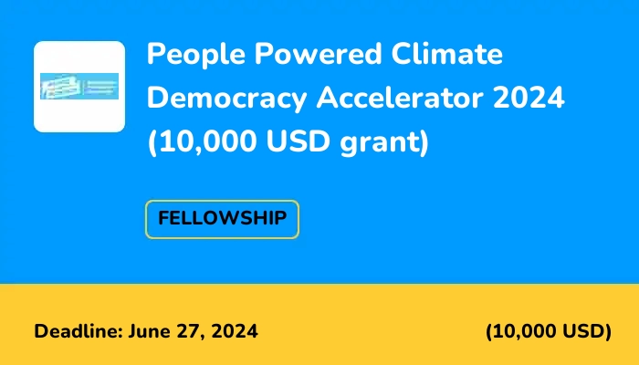 People Powered Climate Democracy Accelerator 2024 (10,000 USD grant)