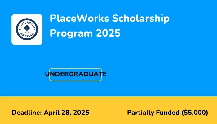 PlaceWorks Scholarship Program 2025