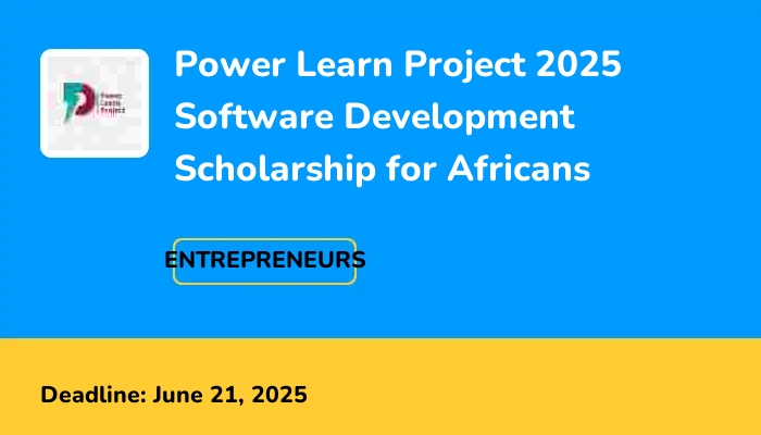 Power Learn Project 2025 Software Development Scholarship for Africans