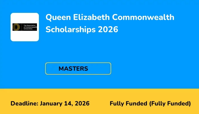 Queen Elizabeth Commonwealth Scholarships 2026