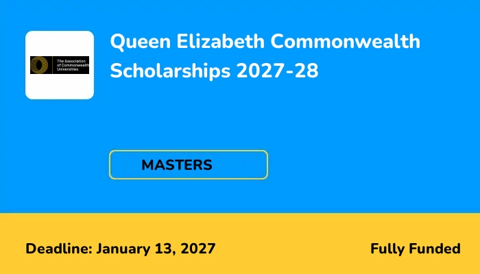 Queen Elizabeth Commonwealth Scholarships 2027-28