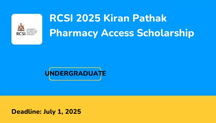 RCSI 2025 Kiran Pathak Pharmacy Access Scholarship