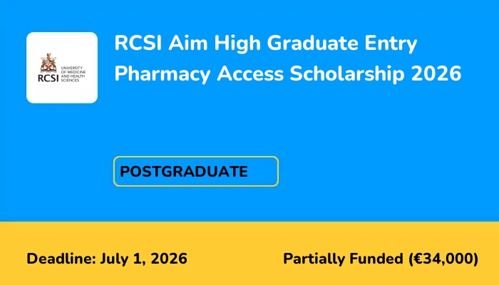 RCSI Aim High Graduate Entry Pharmacy Access Scholarship 2026