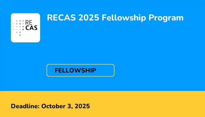 RECAS 2025 Fellowship Program