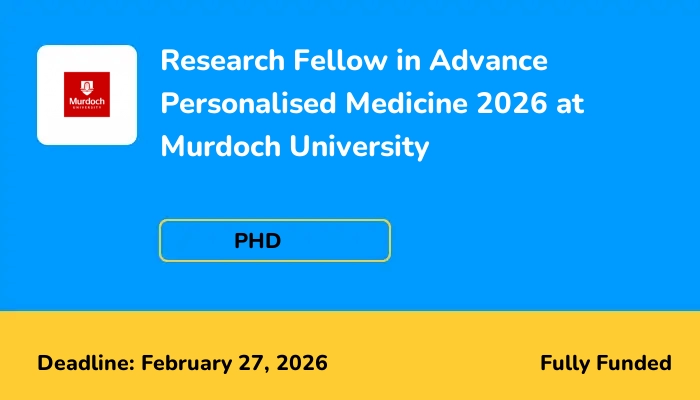Research Fellow in Advance Personalised Medicine 2026 at Murdoch University