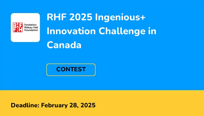 RHF 2025 Ingenious+ Youth Innovation Challenge in Canada