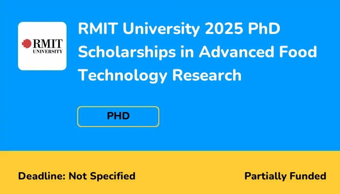 RMIT University 2025 PhD Scholarships in Advanced Food Technology Research