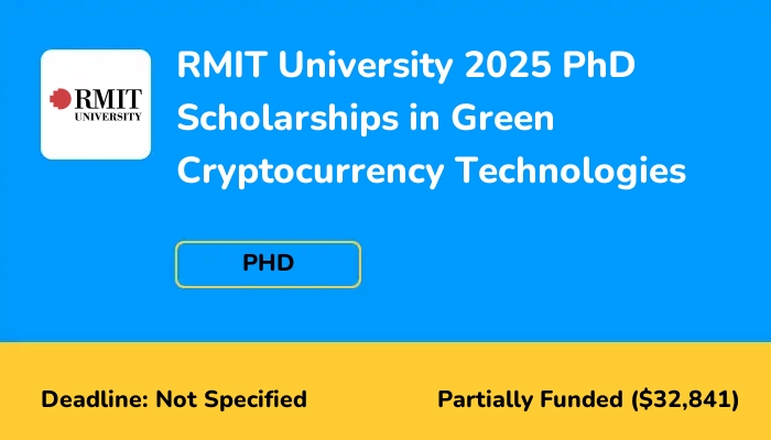 RMIT University 2025 PhD Scholarships in Green Cryptocurrency Technologies