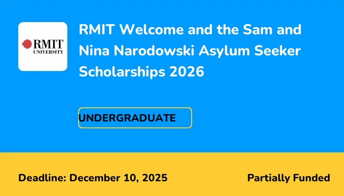 RMIT Welcome and the Sam and Nina Narodowski Asylum Seeker Scholarships 2026