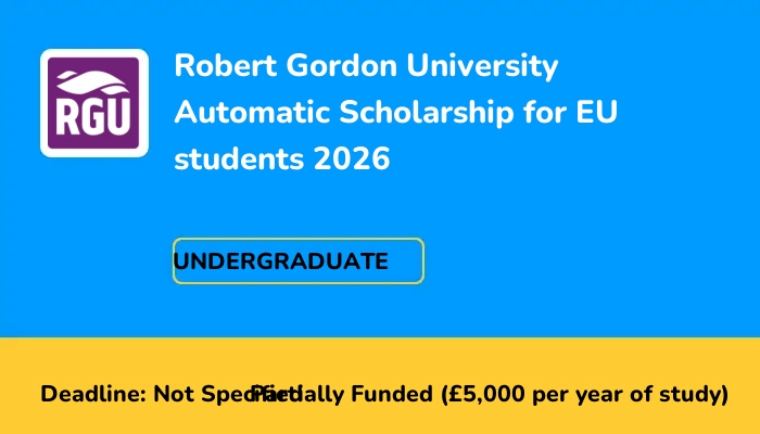 Robert Gordon University Automatic Scholarship for EU students 2026