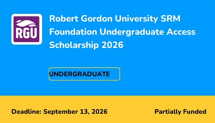 Robert Gordon University SRM Foundation Undergraduate Access Scholarship 2026