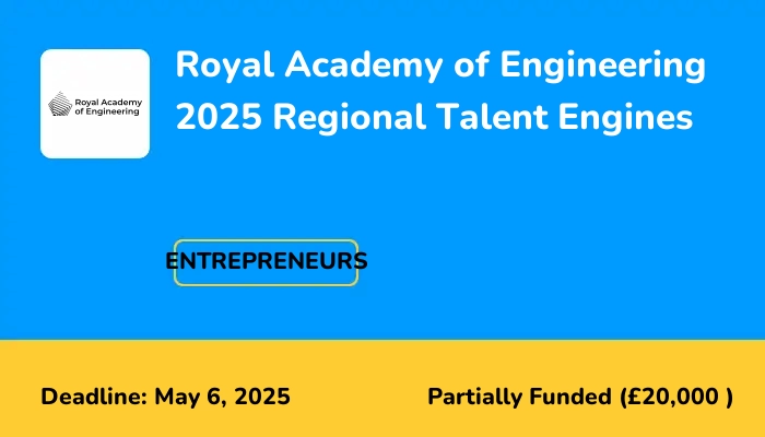 Royal Academy of Engineering 2025 Regional Talent Engines