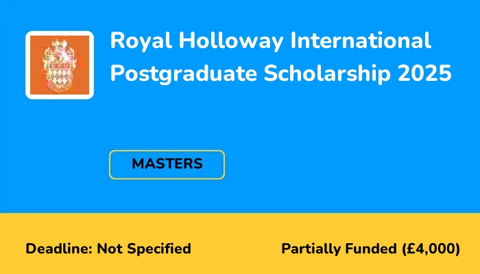 Royal Holloway International Postgraduate Scholarship 2025