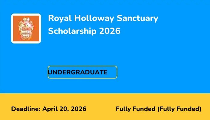 Royal Holloway Sanctuary Scholarship 2026