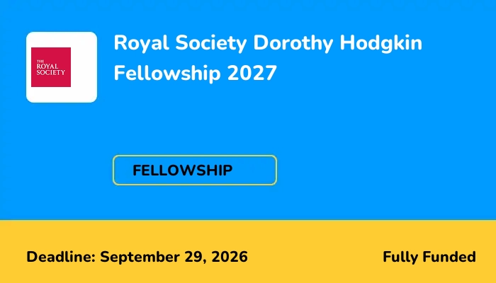 Royal Society Dorothy Hodgkin Fellowship 2027