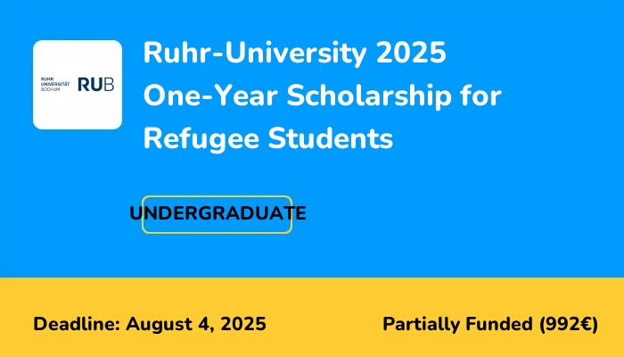 Ruhr-University 2025 One-Year Scholarship for Refugee Students
