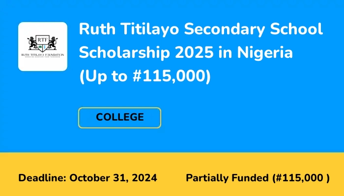 Ruth Titilayo Secondary School Scholarship 2025 in Nigeria (Up to #115,000)