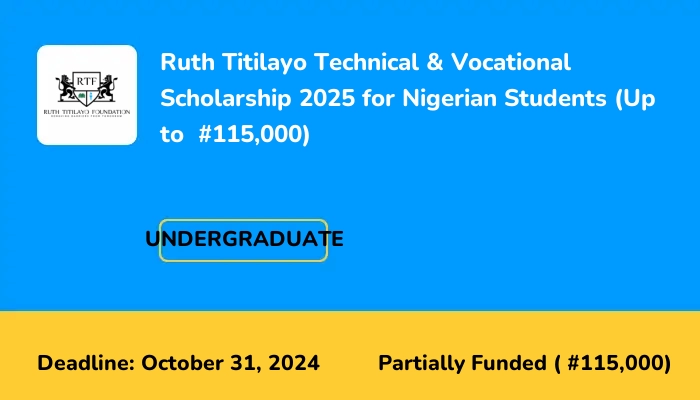 Ruth Titilayo Technical and Vocational Scholarship 2025 for Nigerian Students (Up to #115,000)