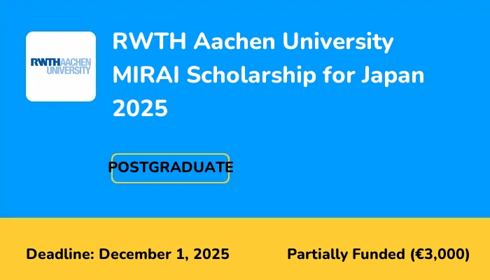 RWTH Aachen University MIRAI Scholarship for Japan 2025